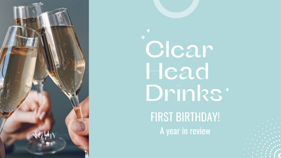 Clear Head Drinks First Birthday!